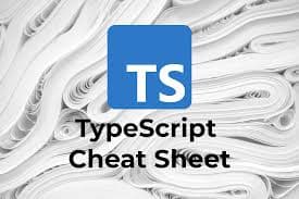  TypeScript Cheatsheet: A Comprehensive Guide to TypeScript Syntax and Features. 